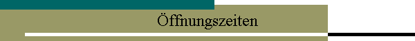 ffnungszeiten